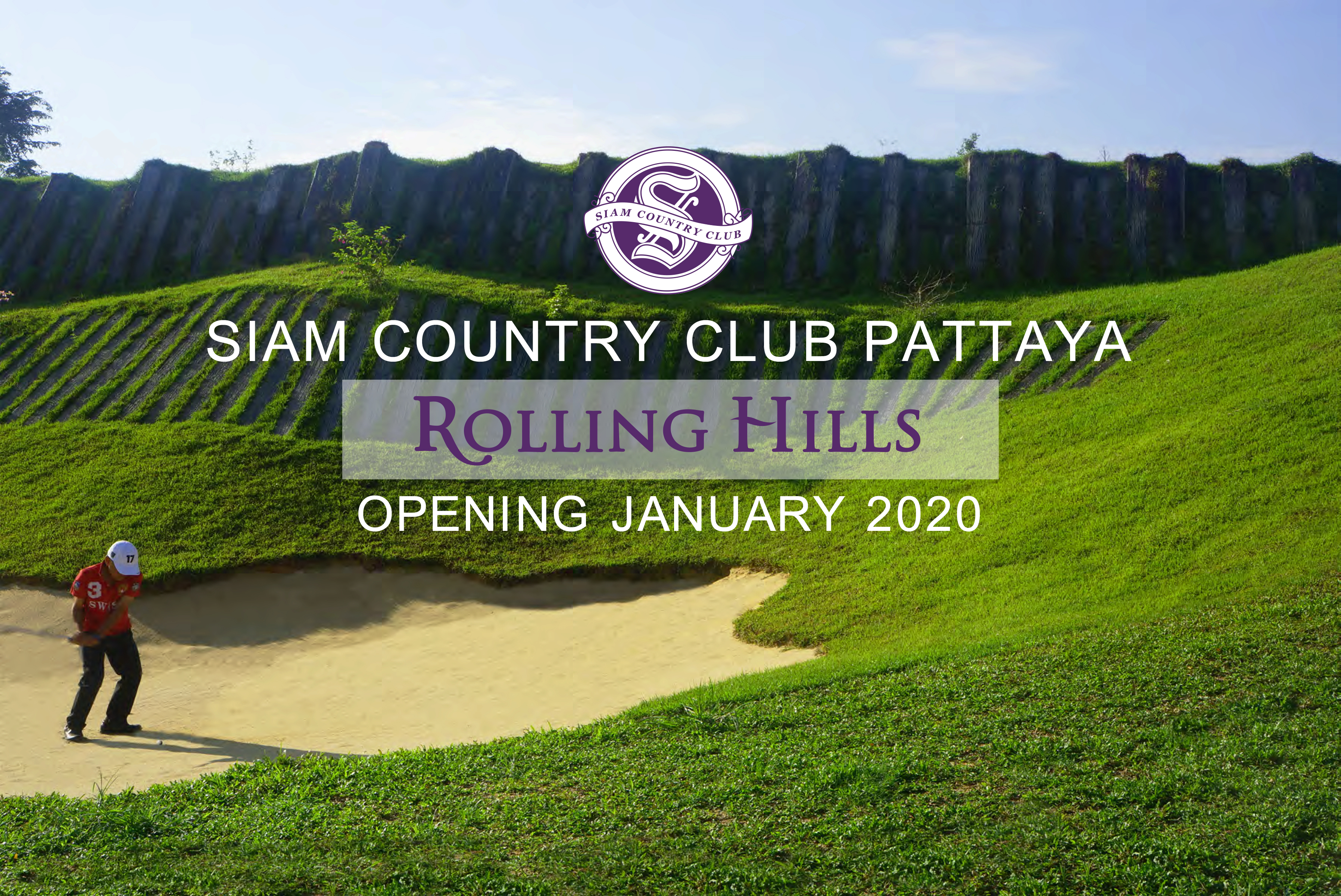 Siam Country Club : Rolling Hills will open in January 2020